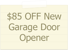 85$ off new garage door opener repalacment